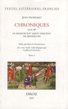 Jean Froissart - Chroniques - Livre III, Le manuscrit Saint-Vincent de Besançon Tome 1.