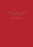 Bernd Renner - Etudes rabelaisiennes - Tome 45, Difficile est saturam non scribere : l'Herméneutique de la satire rabelaisienne.