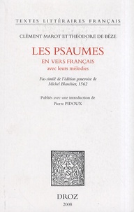 Clément Marot et Théodore de Bèze - Les psaumes en vers français avec leurs mélodies.