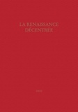 Frédéric Tinguely - La Renaissance décentrée - Actes du colloque de Genève (28-29 septembre 2006).