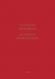 Franco Giacone - Etudes rabelaisiennes - Tome 48, La langue de Rabelais - La langue de Montaigne.