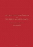 Jacques Lefèvre d'Etaples - Jacques Lefèvre d'Etaples and the Three Maries debates - On Mary Magdalen, On Christ's three days in the tomb, On the one Mary in place of three.
