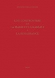 Jérôme Rousse-Lacordaire - Une controverse sur la magie et la Kabbale à la Renaissance.