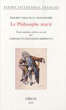 Philippe Néricault Destouches - Le Philosophe marié - Ou Le Mari honteux de l'être.