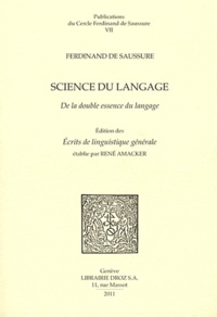 Ferdinand de Saussure - Science du langage - De la double essence du langage et autres documents du manuscrit BGE arch. de Saussure 372.