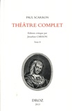 Paul Scarron - Théâtre complet - Pack en 2 Volumes : Tomes 1 et 2.