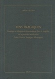 Enrica Zanin - Fins tragiques - Poétique et éthique du dénouement dans la tragédie de la première modernité (Italie, France, Espagne, Allemagne).