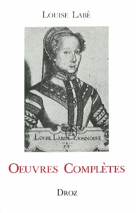 Louise Labé - Oeuvres complètes.