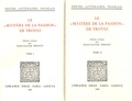 Jean-Claude Bibolet - Le "Mystère de la Passion" de Troyes - 2 volumes.