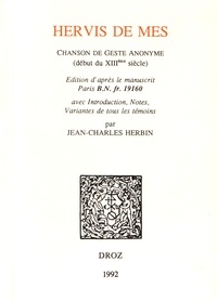 Jean-Charles Herbin - Hervis de Mes - Chanson de geste anonyme (début du XIIIe siècle).