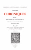 Jean Froissart - Chroniques - Livre I, Le Manuscrit d'Amiens Tome 4.