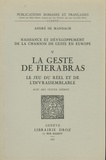André de Mandach - Naissance et développement de la chanson de geste en Europe - Volume 5, La Geste de Fierabras : le jeu du réel et de l'invraisemblable.