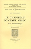 Dinu Theodorescu - Le chapiteau ionique grec - Essai monographique.