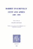 Philippe Berthier - Barbey d'Aurevilly cent ans après (1889-1989).