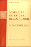 Giovanni Busino et Vilfredo Pareto - Oeuvres complètes - Tome 11, Sommaire du cours de sociologie suivi de Mon journal.