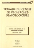 Denis Miéville - Travaux du Centre de Recherches Sémiologiques N° 67, novembre 2000 : Essais sur le nom et la nominalisation.