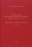 Diane Barbier-Mueller - Inventaire de la bibliothèque poétique d'auteurs français du XVIe siècle de Jean Paul Barbier-Mueller (1549-1630).