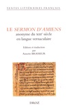 Annette Brasseur-Péry - Le Sermon d'Amiens - Anonyme du XIIIe siècle en langue vernaculaire.