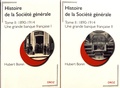 Hubert Bonin - Histoire de la Société générale - Tome 2, 1890-1914 Une grande banque française, 2 volumes.