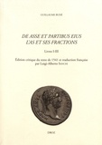 Guillaume Budé - L'As et ses fractions - Livres I-III.