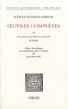 Scévole de Sainte-Marthe - Oeuvres complètes - Tome 6, Gallorum doctrina illustrium... Elogia.