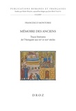 Francesco Montorsi - Mémoire des Anciens - Traces littéraires de l'Antiquité aux XIIe et XIIIe siècles.