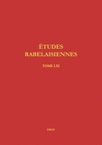Anne-Pascale Pouey-Mounou et Jan Miernowski - Etudes rabelaisiennes - Tome 61.