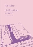 Yann Sordet - Histoire et Civilisation du Livre N° 19 : Les livres ont-ils un genre ? (XVIe-XXe siècles).