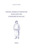 Céline Duverne - Poètes, poésie et poéticité dans l'oeuvre d'Honoré de Balzac.