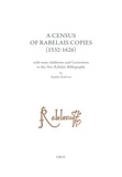 Stephen Rawles - Etudes rabelaisiennes - Tome 62, A Census of Rabelais Copies (1532-1626) with some Additions and Corrections to the New Rabelais Bibliography.