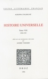 Théodore Agrippa d' Aubigné - Histoire universelle - Tome 8, 1588-1593.