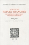 François Villon et Jelle Koopmans - Le Recueil des repues franches de maistre François Villon et de ses compagnons.