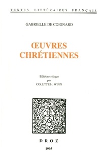 Gabrielle de Coignard et Colette H. Winn - Ouvres chrétiennes.