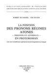 Dardel robert De - La position des pronoms régimes atones, personnels et adverbiaux, en protoroman (avec une considération spéciale de ses prolongements en français).