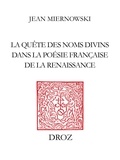 Jan Miernowski - Signes dissimilaires - La quête des noms divins dans la poésie française de la Renaissance.
