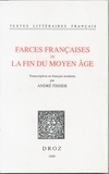 André Tissier - Farces françaises de la fin du Moyen Age - Tome 1.