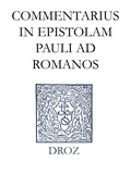 Jean Calvin - Commentarius in Epistolam Pauli ad Romanos. Series II. Opera exegetica.