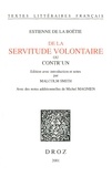 Etienne de La Boétie - De la servitude volontaire ou Contr'un.