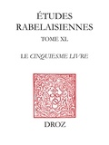  Anonyme - Etudes rabelaisiennes - Tome 40, Le Cinquième Livre.