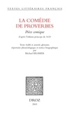  Anonyme - La Comedie De Proverbes. Piece Comique D'Apres L'Edition Princeps De 1633.