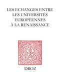 Michel Bideaux - Les échanges entre les universités européennes à la Renaissance.