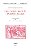 Sébastien Castellion et David Amherdt - Dialogues sacrés dialogi sacri - Premier Livre.