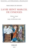  Wauchier de Denain - La vie de seint Marcel de Lymoges.