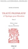 Henri Estienne - Traité préparatif à l'Apologie pour Herodote - Tomes 1 et 2.