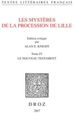  Anonyme - Les mystères de la procession de Lille - Tome 4, Le Nouveau Testament.