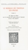 Philippe Ménard et Jean-Claude Faucon - Le roman de Tristan en prose - Tome 4, Du départ de Marc vers le royaume de Logres jusqu'à l'épisode du lai "Voir disant".