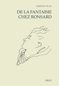 Christine Pigné - De la fantaisie chez Ronsard.