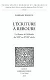 Barbara Wahlen - L'écriture à rebours - Le Roman de Meliadus du XIIIe au XVIIIe siècle.
