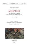 Jean Froissart - Melyador - Roman en vers de la fin du XIVe siècle, 2 volumes.