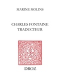 Marine Molins - Charles Fontaine traducteur - Le poète et ses mécènes à la Renaissance.